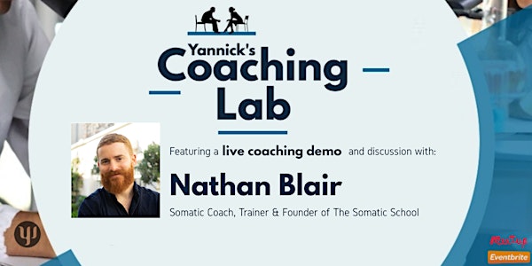Yannick's Coaching Lab (live demo, discussion & practice) with Nathan Blair