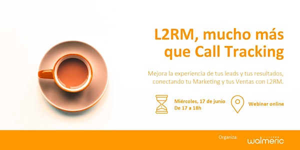 Lead to Revenue Management, mucho más que Call Tracking [Webinar]