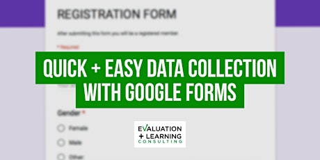 Quick + Easy Data Collection with Google Forms