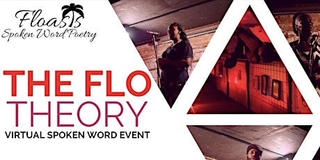 Floasis presents "The Flo Theory" Virtual Spoken Word Event primary image