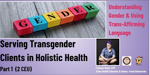 Serving Transgender Clients in Holistic Health Part 1
