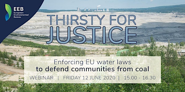 Thirsty for justice.Enforcing EU water laws to defend communities from coal