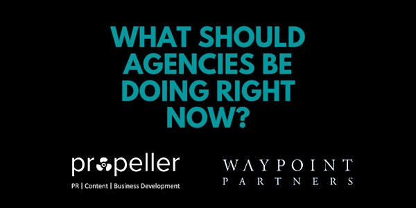 What should agencies be doing right now?