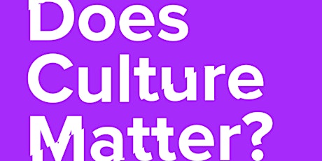 Does Culture Matter? We'll give you the answer. primary image