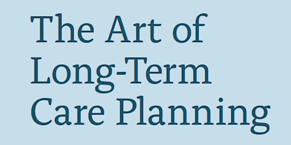 Long-Term Care Planning  Workshop - California