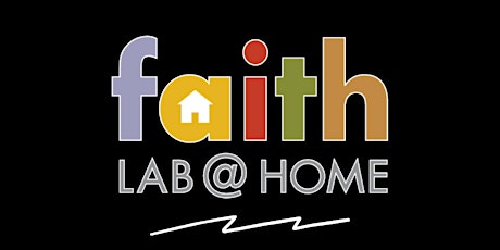 Faith Lab @ Home VBS