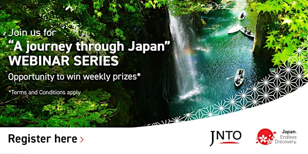 A JOURNEY THROUGH JAPAN: WEBINAR SERIES