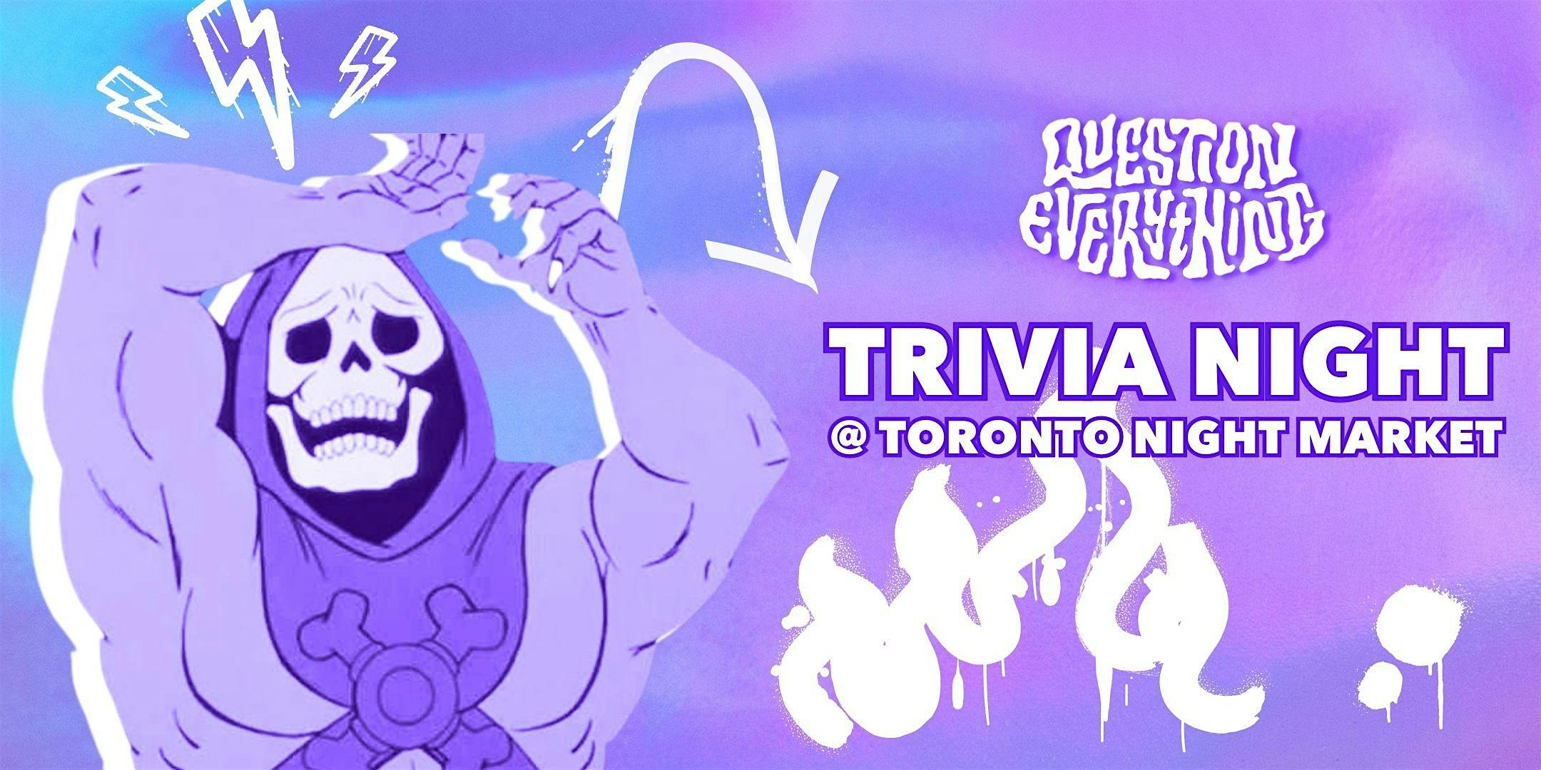 TRIVIA NIGHT @TORONTO NIGHT MARKET