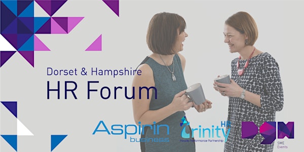Dorset & Hampshire HR Forum - Dorset Growth Hub