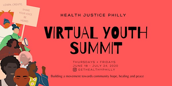 Health Justice Philly: Virtual Youth Summit