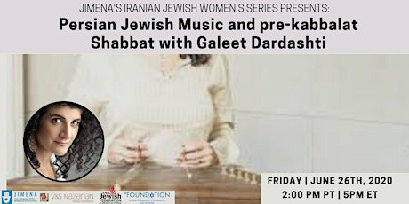 Persian Jewish Music and pre kabbalat shabbat with Galeet Dardashti