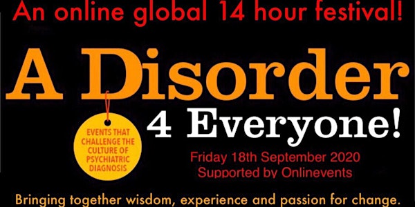 A Disorder for Everyone!  - The Online Festival