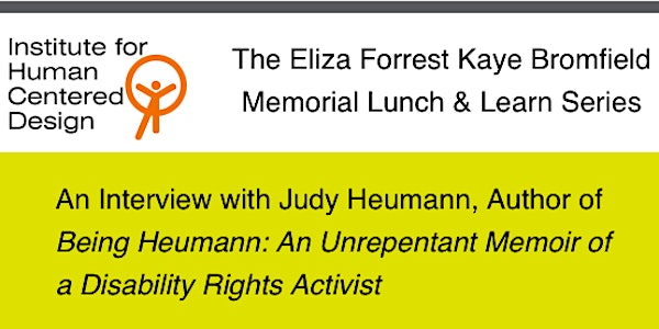 Lunch & Learn with IHCD | An Interview with Judy Heumann