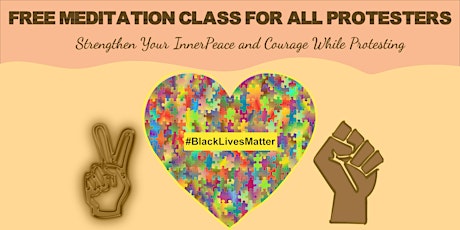 PROTECT YOUR PEACE: FREE MEDITATION CLASS FOR PROTESTERS primary image