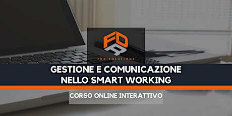 Immagine principale di GESTIONE E COMUNICAZIONE NELLO SMART WORKING (CORSO INTERATTIVO) 