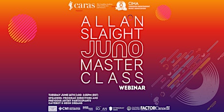 CARAS x CIMA - Allan Slaight JUNO Master Class Webinar primary image