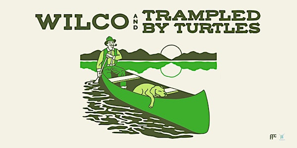 Wilco & Trampled By Turtles