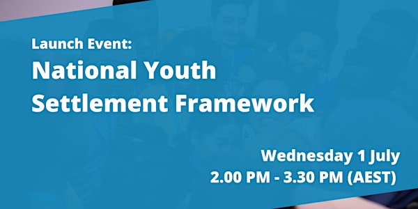 Launch Event: 2020 ed. National Youth Settlement Framework