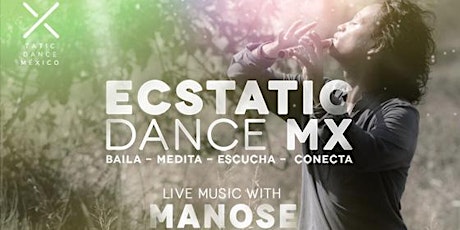 Imagen principal de Ecstatic Dance & Live Music with Manose