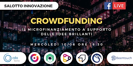 Immagine principale di CROWDFUNDING - Il microfinanziamento a supporto delle idee brillanti 