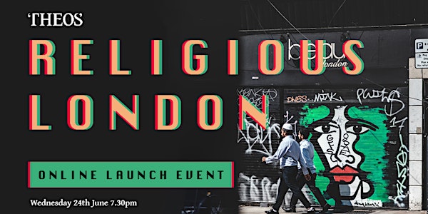 Religious London project - online launch