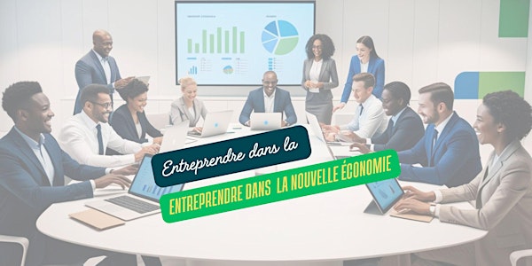 1C_Entreprendre dans la nouvelle économie!