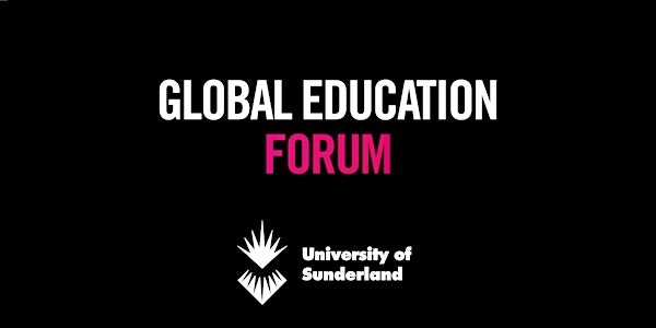 The University of Sunderland’s Global Education Forum (August)