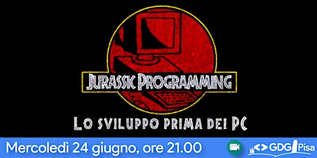 Immagine principale di Jurassic Programming: lo sviluppo prima dei PC 
