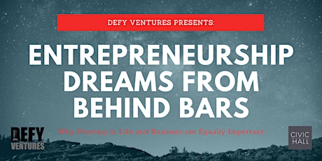 Entrepreneurship Dreams From Behind Bars primary image