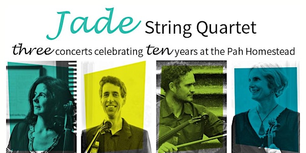 Jade String Quartet: Celebrating Ten Years at the Pah – Concert Two