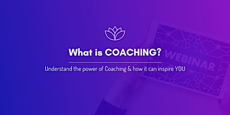 Hauptbild für What is Coaching? (Live Webinar)