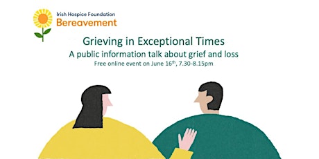 Imagen principal de Grieving in Exceptional Times  A public information talk about grief & loss