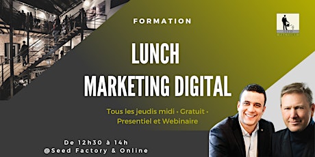 Primaire afbeelding van Lunch Marketing Digital : Apprenez les clés du marketing en ligne