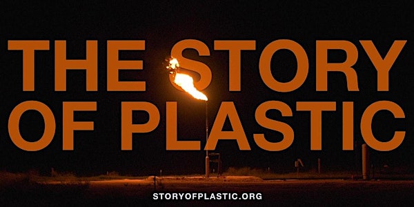 Story of Plastic  Virtual Community Screening and Panel Discussion