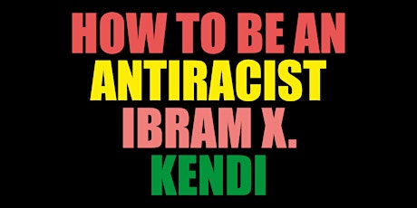 How To Be An Antiracist Tickets Multiple Dates Eventbrite