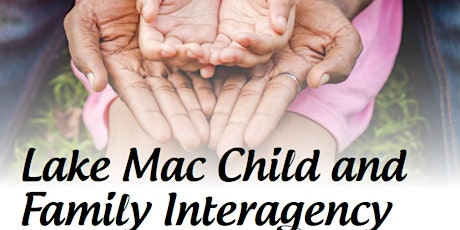 Lake Mac Child and Family Interagency primary image