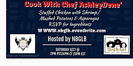 NBGLB Presents: Black Girls Cook w/ Chef AshleyDene' primary image