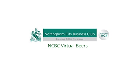 Nottingham City Business Club Virtual Beers - 3rd July 2020 primary image