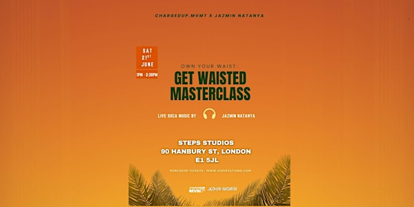 Get Waisted Masterclass: Own Your Waist