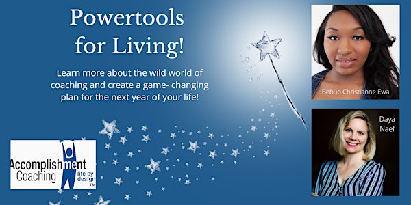 Design the next Year of Your Life - Powertools for Living!