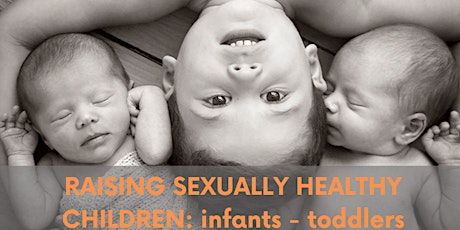 * Raising Sexually Healthy Children: Infants to Toddlers primary image