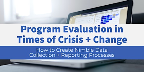 Program Evaluation in Times of Crisis + Change