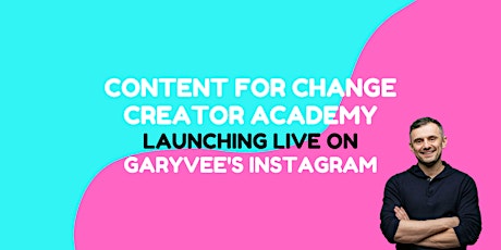 Content For Change Creator Academy Launch primary image