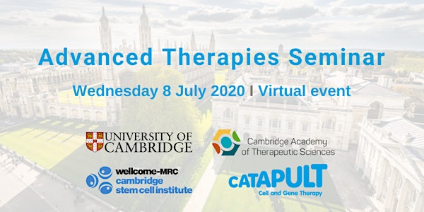 CGT Catapult Advanced Therapies Seminar with the University of Cambridge