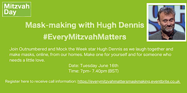 Every Mitzvah Matters, Mask-making with Hugh Dennis