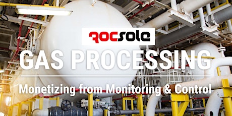 WEBINAR - Gas Processing - Monetizing from Monitoring & Control primary image