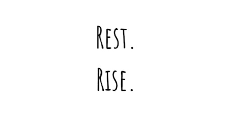 Rest & Rise primary image