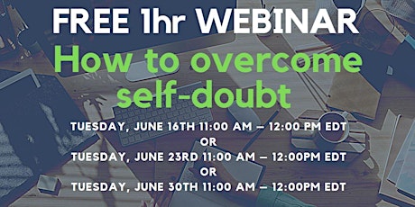 FREE webinar - How to overcome self-doubt primary image