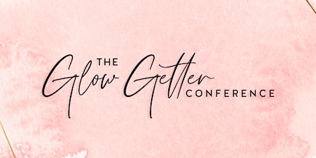 The Glow Getter Conference 2020 (Virtual) primary image