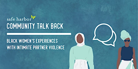 Community Talk Back: Black Women's Experiences w/ Intimate Partner Violence primary image